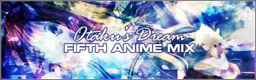 Otaku's Dream 5th Anime Mix